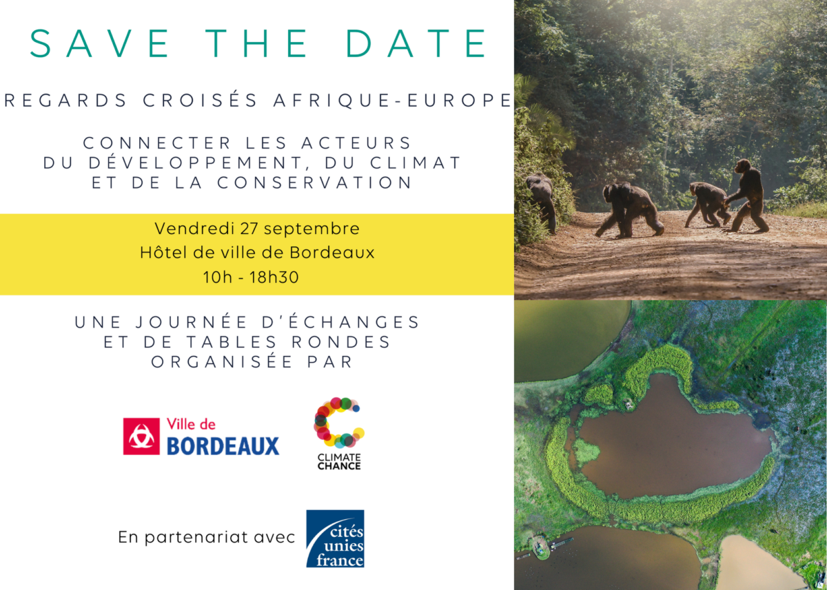 Save the date | 27 septembre “Regards croisés Afrique/Europe – Connecter les acteurs du développement, du climat et de la conservation”
